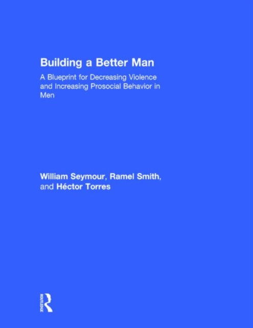 Book cover of: Building a Better Man. By: William Seymour