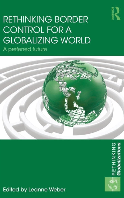 Book cover of: Rethinking Border Control for a Globalizing World