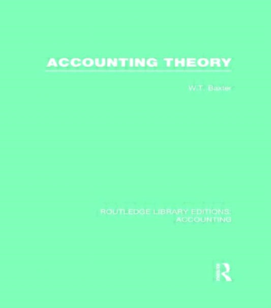 Book cover of: Accounting Theory. By: William T. Baxter