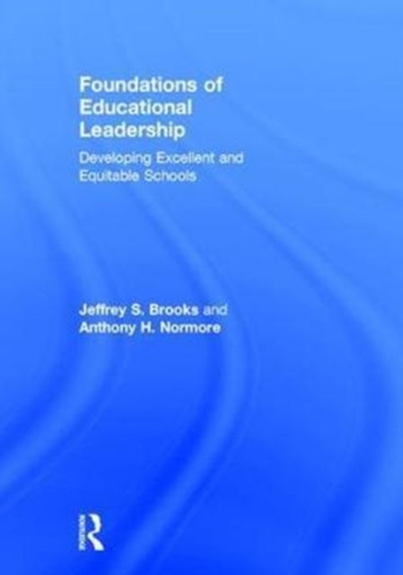 Book cover of: Foundations of Educational Leadership. By: Jeffrey S. Brooks
