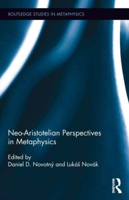 Book cover of: Neo-Aristotelian Perspectives in Metaphysics