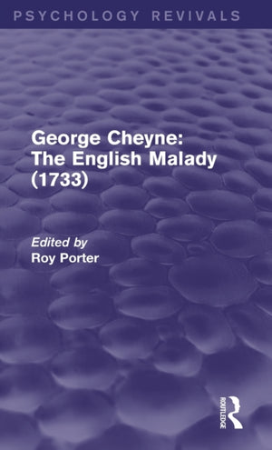 George Cheyne: The English Malady (1733)