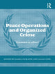 Book cover of: Peace Operations and Organized Crime