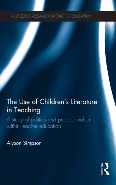 Book cover of: Use of Children's Literature in Teaching. By: Alyson Simpson