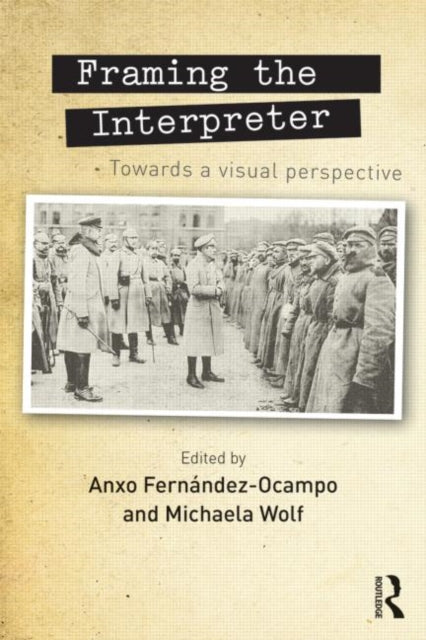 Book cover of: Framing the Interpreter. By: Anxo Fernández Ocampo