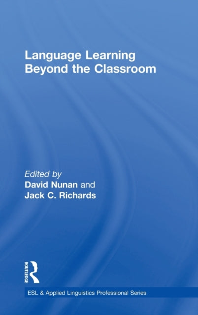 Book cover of: Language Learning Beyond the Classroom. By: David Nunan