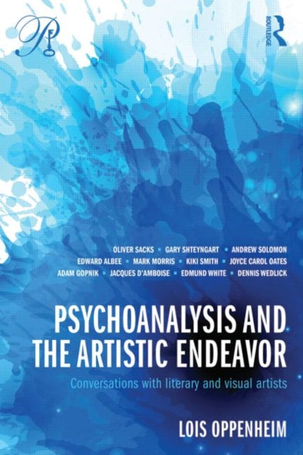 Book cover of: Psychoanalysis and the Artistic Endeavor. By: Lois Oppenheim