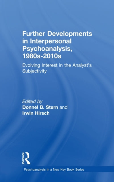 Book cover of: Further Developments in Interpersonal Psychoanalysis, 1980s-2010s. By: Donnel B. Stern