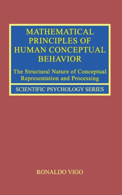 Book cover of: Mathematical Principles of Human Conceptual Behavior. By: Ronaldo Vigo