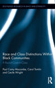 Book cover of: Race and Class Distinctions Within Black Communities. By: Paul C. Mocombe
