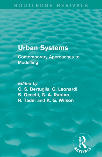 Book cover of: Urban Systems (Routledge Revivals). By: C. S. Bertuglia