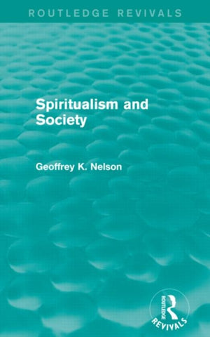 Spiritualism and Society (Routledge Revivals)