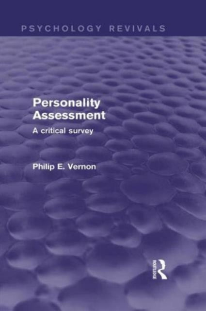 Book cover of: Personality Assessment (Psychology Revivals). By: Philip E. Vernon