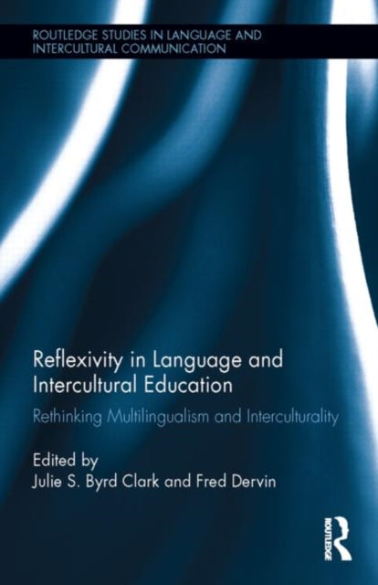 Book cover of: Reflexivity in Language and Intercultural Education