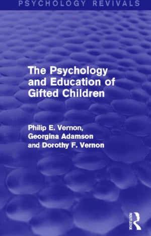 Psychology and Education of Gifted Children (Psychology Revivals)
