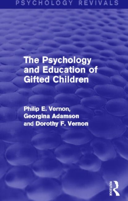 Psychology and Education of Gifted Children (Psychology Revivals)