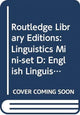 Book cover of: Routledge Library Editions: Linguistics Mini-set D: English Linguistics