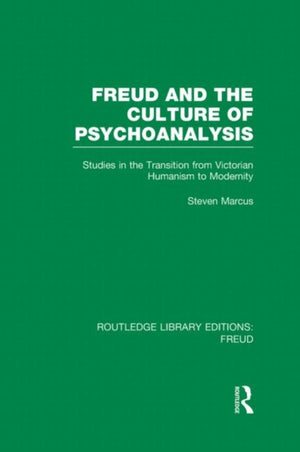 Freud and the Culture of Psychoanalysis (RLE: Freud)