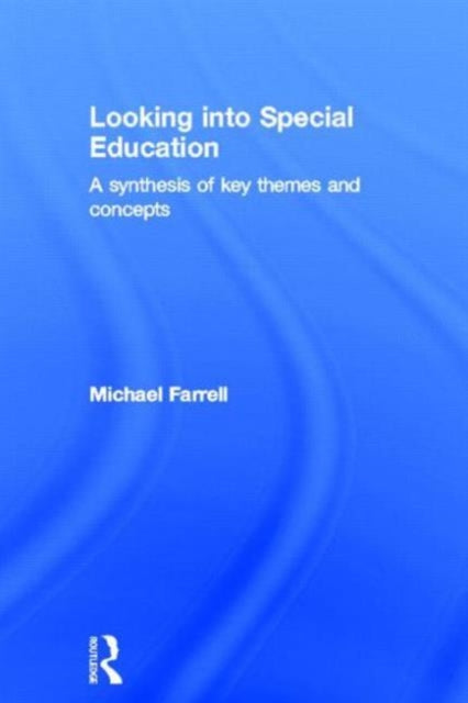 Book cover of: Looking into Special Education. By: Michael Farrell