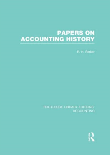 Book cover of: Papers on Accounting History (RLE Accounting)