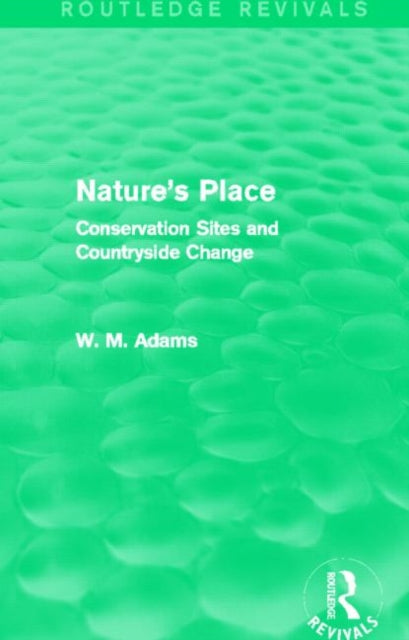 Book cover of: Nature's Place (Routledge Revivals). By: Bill Adams