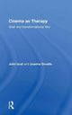 Book cover of: Cinema as Therapy. By: John Izod