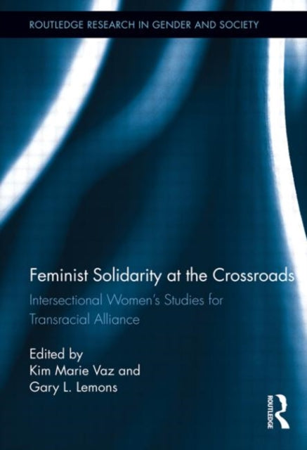 Book cover of: Feminist Solidarity at the Crossroads. By: Kim Marie Vaz
