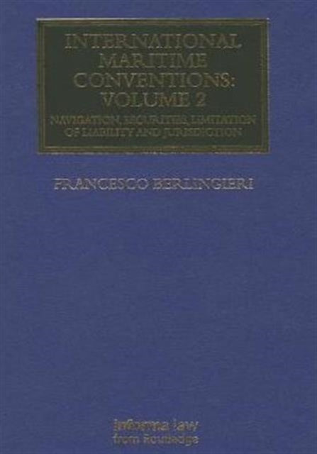 Book cover of: International Maritime Conventions (Volume 2). By: Francesco Berlingieri