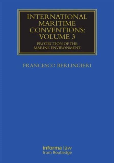 Book cover of: International Maritime Conventions (Volume 3). By: Francesco Berlingieri