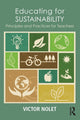 Book cover of: Educating for Sustainability. By: Victor Nolet