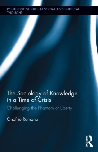 The Sociology of Knowledge in a Time of Crisis