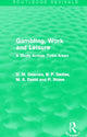 Book cover of: Gambling, Work and Leisure (Routledge Revivals). By: David Downes