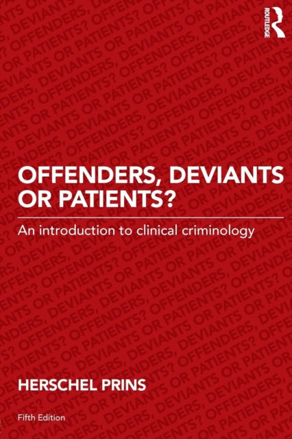 Book cover of: Offenders, Deviants or Patients?. By: Herschel Prins
