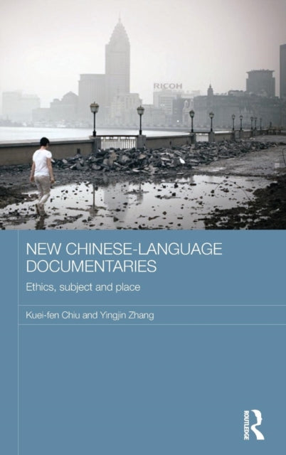 Book cover of: New Chinese-Language Documentaries. By: Kuei-fen Chiu