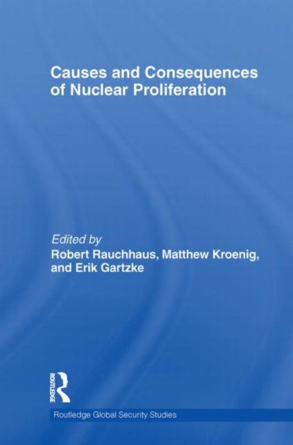 Book cover of: Causes and Consequences of Nuclear Proliferation