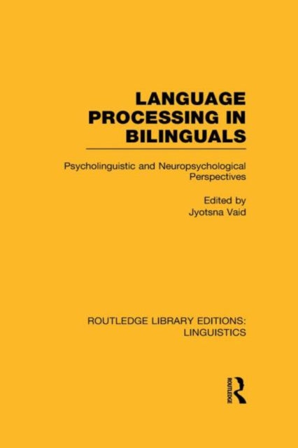 Book cover of: Language Processing in Bilinguals (RLE Linguistics C: Applied Linguistics)