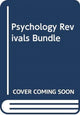 Book cover of: Psychology Revivals Bundle