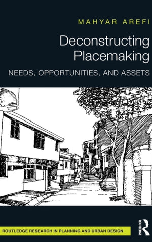Deconstructing Placemaking