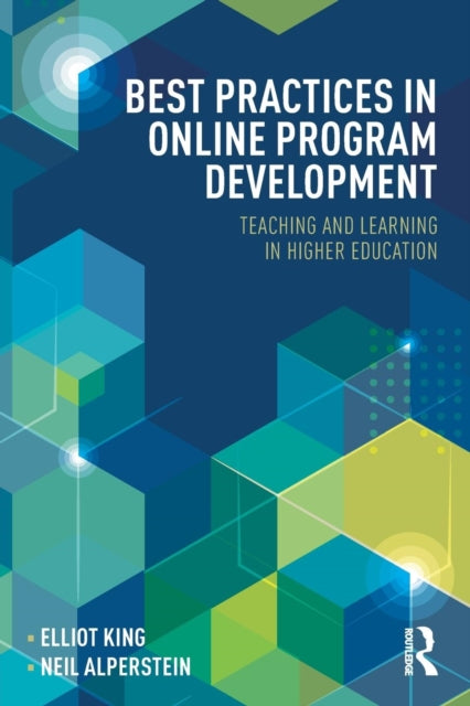 Book cover of: Best Practices in Online Program Development. By: Elliot King