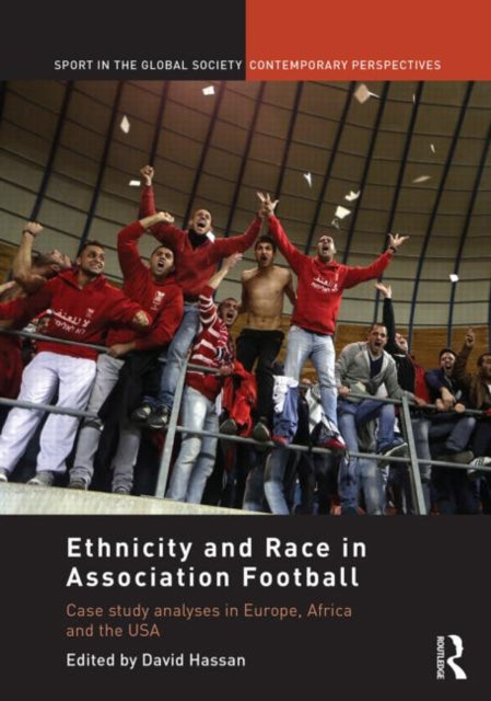 Book cover of: Ethnicity and Race in Association Football. By: David Hassan