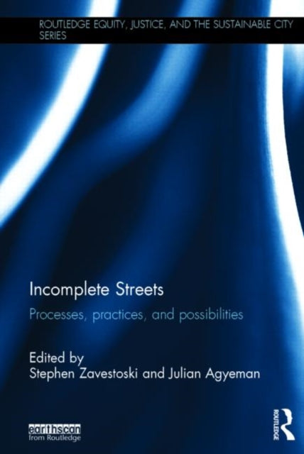 Book cover of: Incomplete Streets. By: Stephen Zavestoski