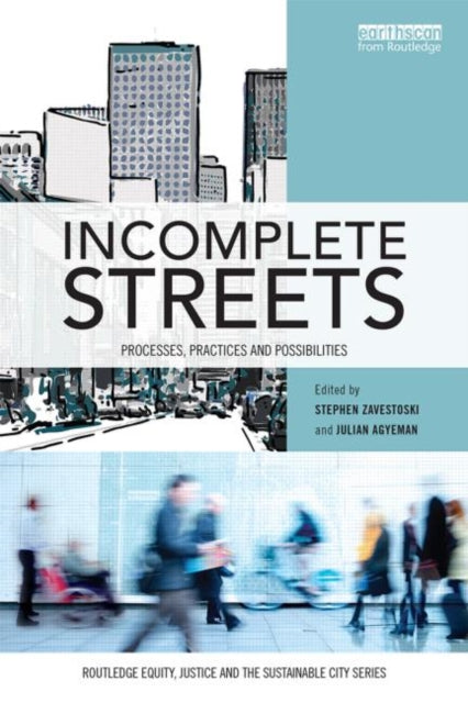 Book cover of: Incomplete Streets. By: Stephen Zavestoski