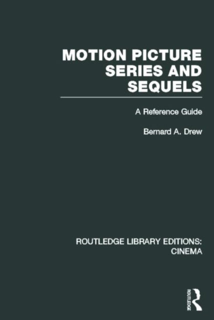 Book cover of: Motion Picture Series and Sequels. By: Bernard A. Drew