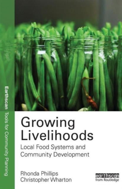 Book cover of: Growing Livelihoods. By: Rhonda Phillips