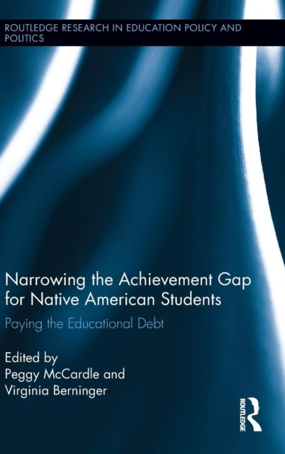 Book cover of: Narrowing the Achievement Gap for Native American Students. By: Peggy McCardle