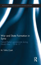 Book cover of: War and State Formation in Syria. By: M. Talha Çiçek