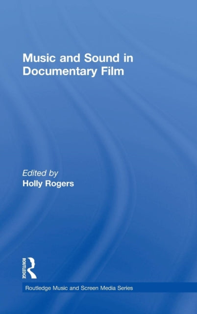 Music and Sound in Documentary Film