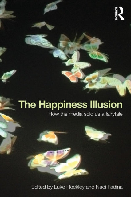 Book cover of: Happiness Illusion