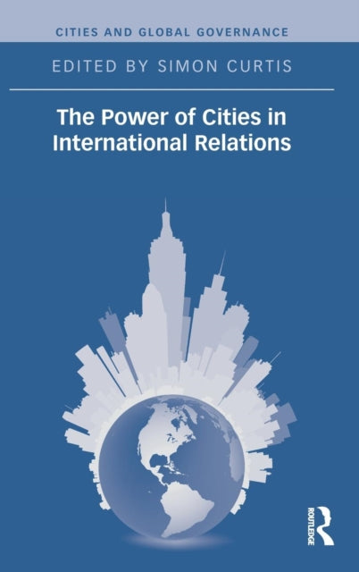 Book cover of: Power of Cities in International Relations