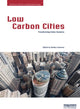 Book cover of: Low Carbon Cities. By: Steffen Lehmann